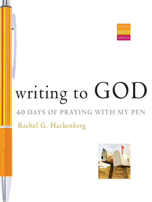 Title details for Writing to God by Rachel G Hackenberg - Available